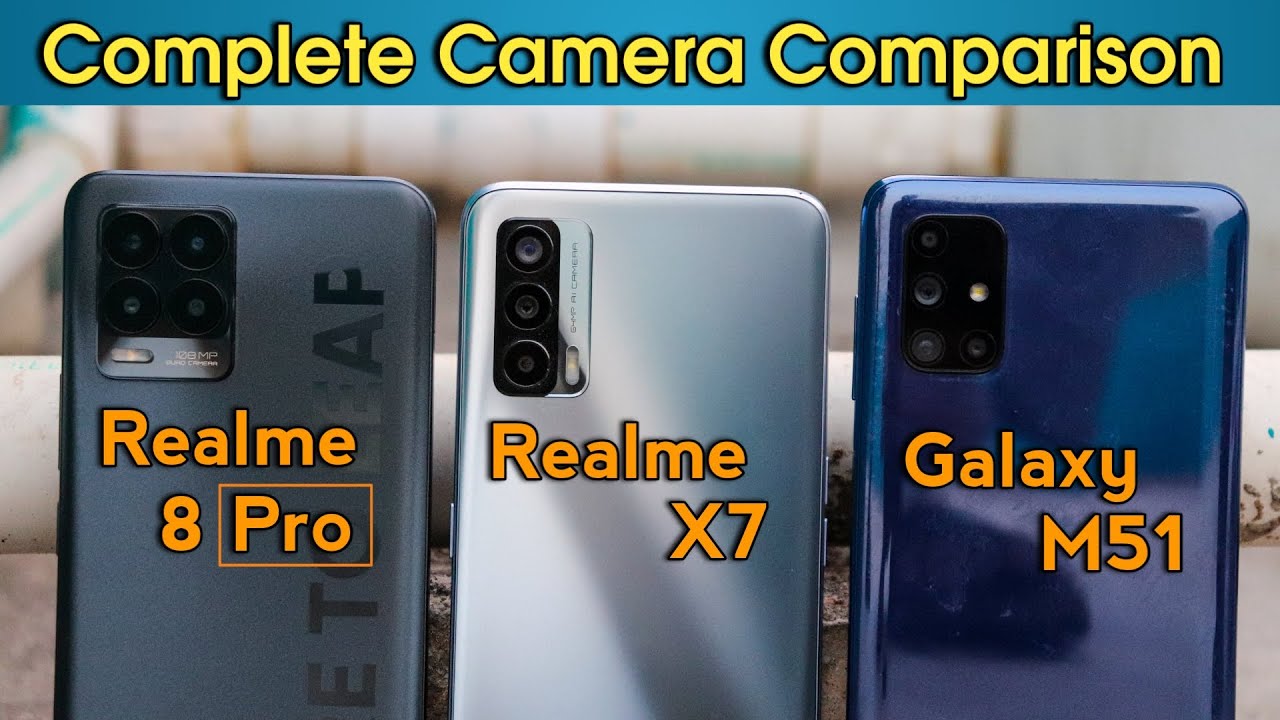 Realme 8pro vs Galaxy M51 vs Realme X7 Complete Camera Test 📷