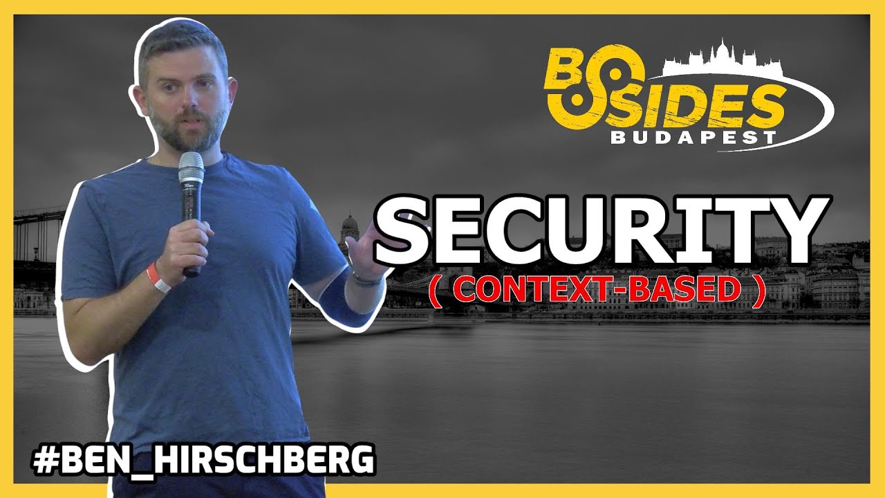 Context-Based Security: What Your Cloud Native Apps Really Need #bsidesbud2024