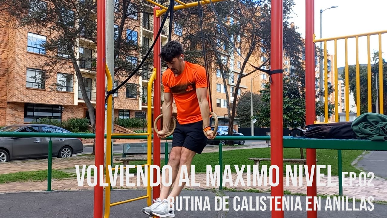 volviendo al MAXIMO NIVEL | episodio 2 | rutina en ANILLAS 🦍🔥