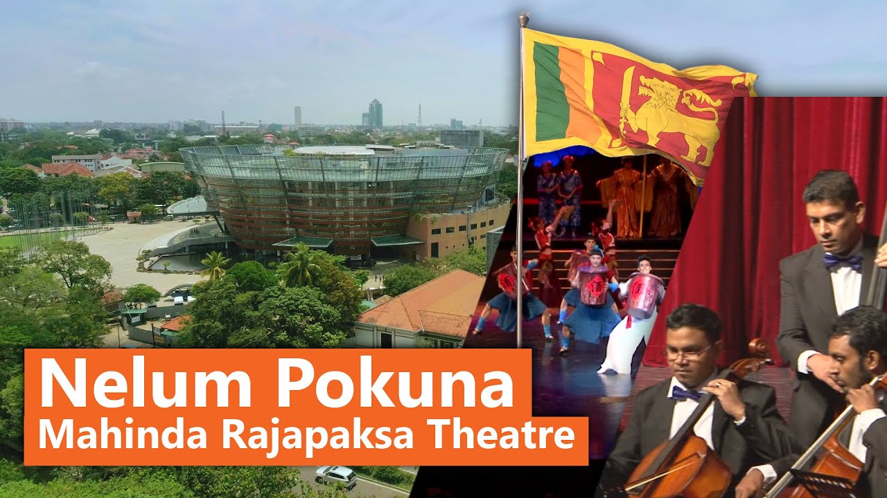 Nelum Pokuna Mahinda Rajapaksa Theatre | Complete Details | Sri Lanka