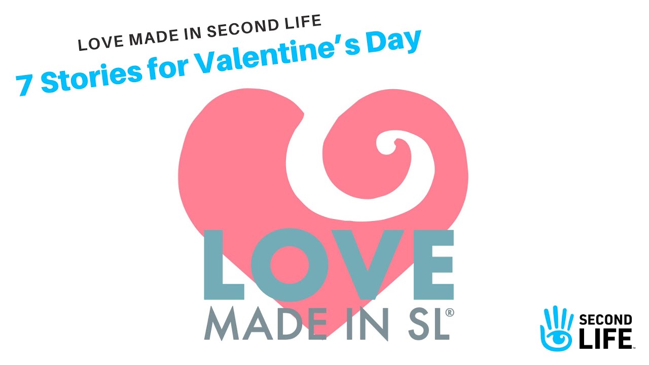 Love Made in Second Life - 7 Stories for Valentine’s Day