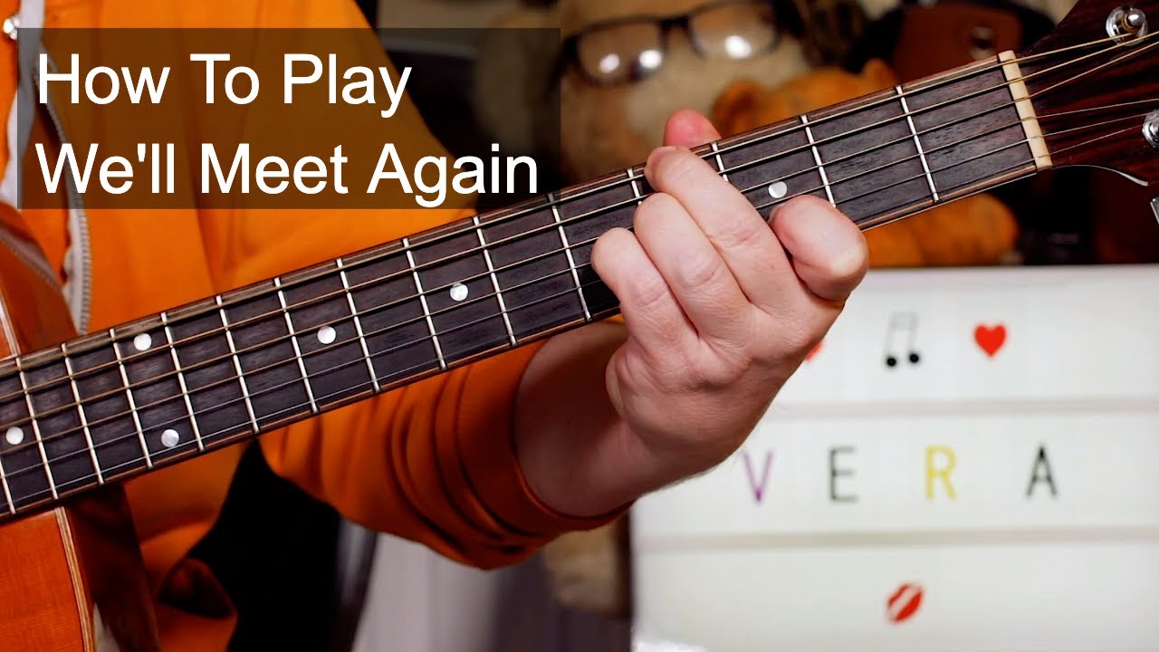 'We'll Meet Again' Dame Vera Lynn Guitar Lesson