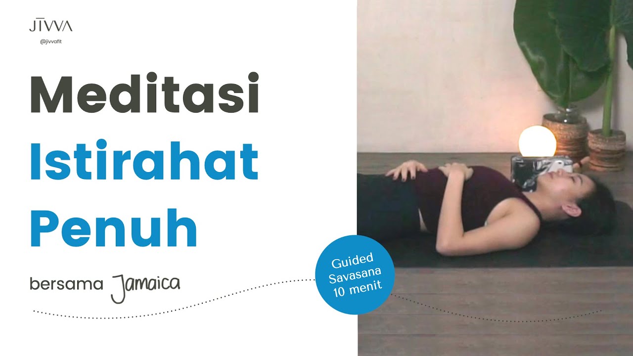 Istirahat penuh dan mindful dalam 10 menit | Guided Savasana Meditasi Tidur Terpandu Pemula