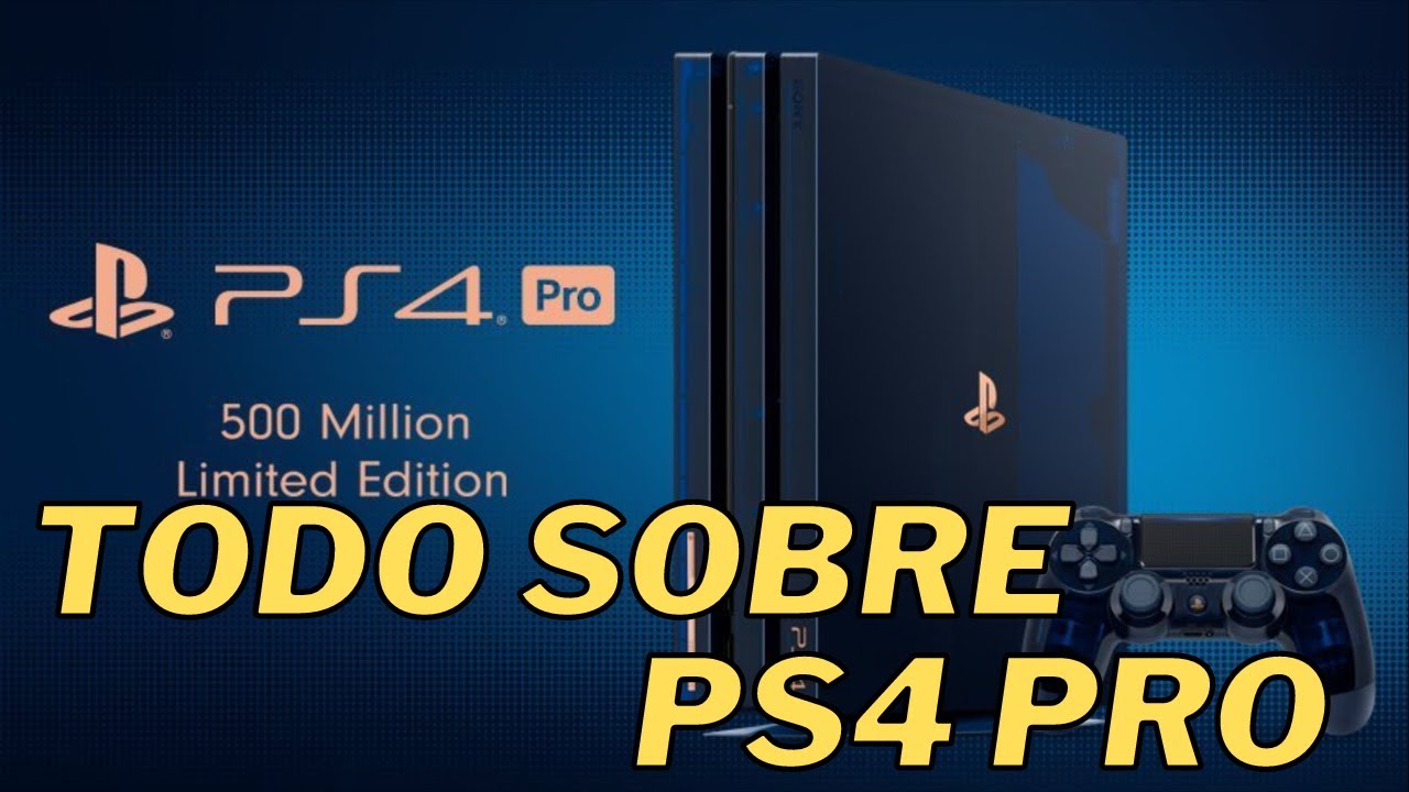 En [9 Minutos] Todo sobre PS4 PRO | 🚀 PLAYSTATION 4 PRO VS ORIGINAL | 4K, EXCLUSIVOS, POTENCIA Y MAS