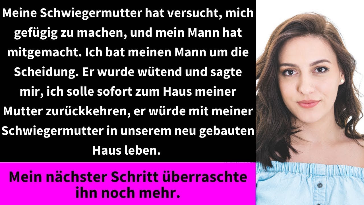 Meine Schwiegermutter hat versucht, mich gefügig zu machen, und mein Mann hat mitgemacht  Ich bat