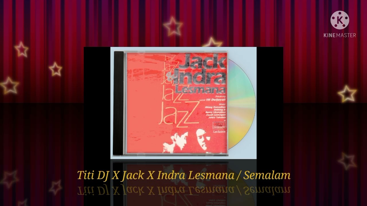 Titi DJ X Jack X Indra Lesmana - Semalam (Digitally Remastered Audio / 1987)