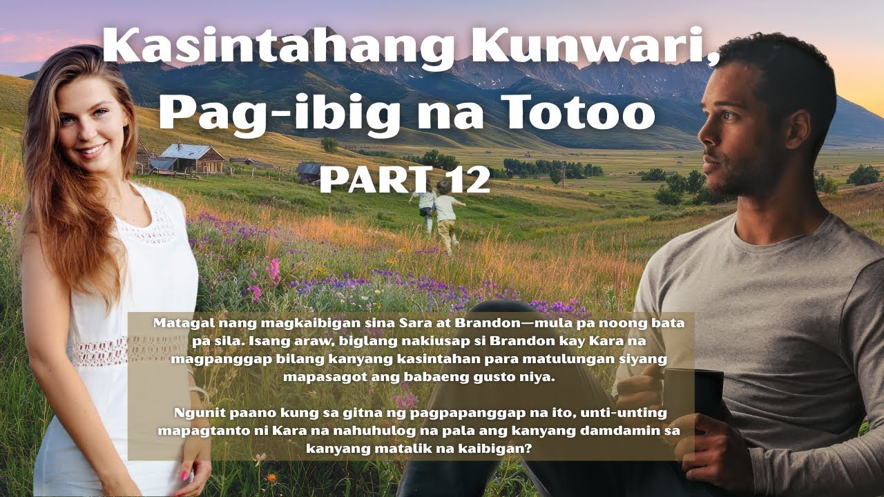 Kasintahang Kunwari, Pag-ibig na Totoo - PART 12