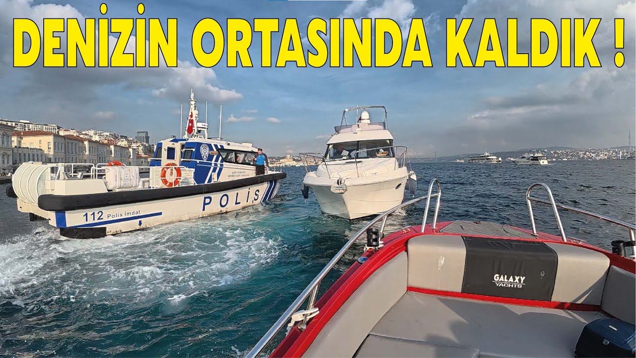 DENİZİN ORTASINDA KALDIK ! EYVAH EYVAH ! KIYI EMNİYET GEMİSİ YARDIMA GELDİ !