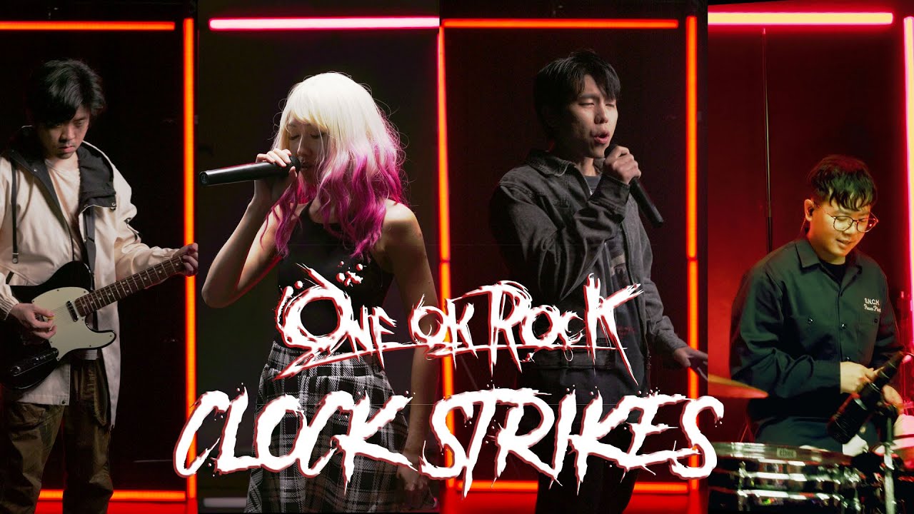 ONE OK ROCK - Clock Strikes Cover ft.