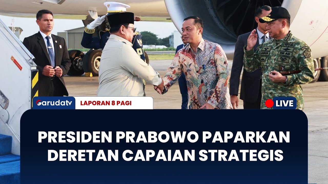 Presiden Prabowo Kantongi Investasi Rp90 Triliun & 1.582 Kapal | LAPORAN 8 PAGI