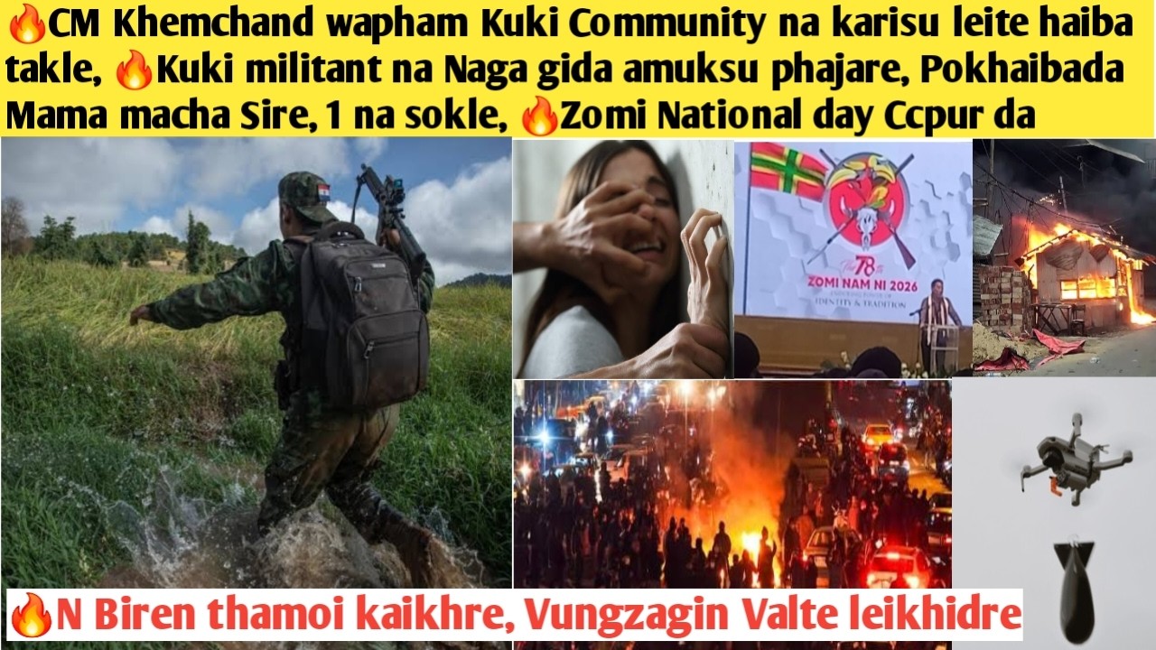 😥N Biren🔥CM Khemchand wapham Kuki Community na karisu leite haiba takle, 🔥Kuki militant na Naga gida