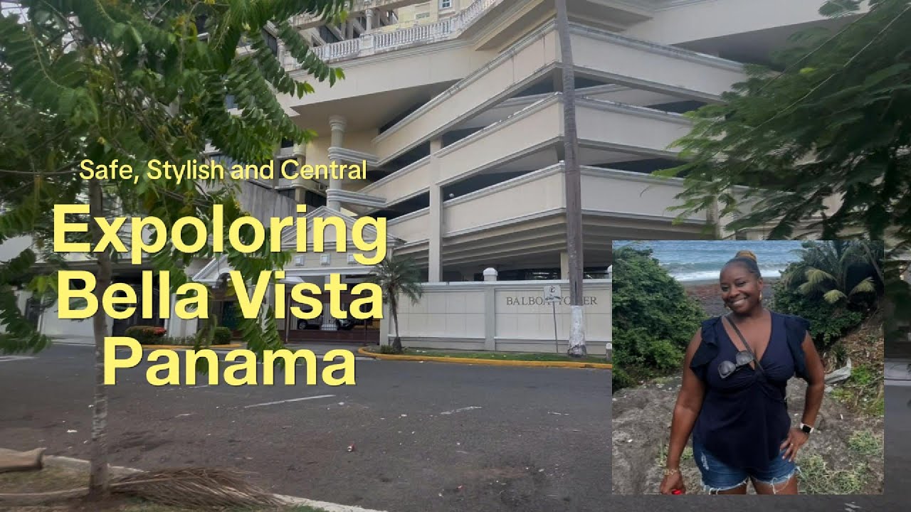 Bella Vista, Panama Tour - Is This the Perfect Place to Live?