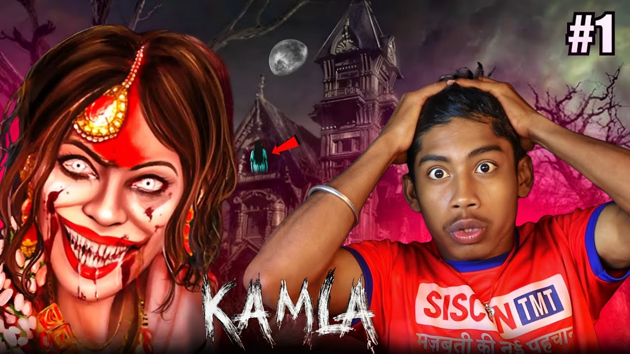 PART - 1 #KAMLA  FULL Gameplay Horror 😱