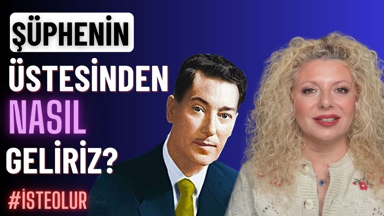 NEVİLLE GODDARD ile Ş&uuml;phenin &Uuml;stesinden Gelme Taktikleri | İNAN&Ccedil; İNŞA ETTİREN 7 TAKTİK!
