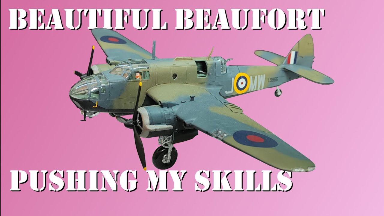 My BEST model - The 1/72 Airfix Bristol Beaufort and then putting in the extra effort.