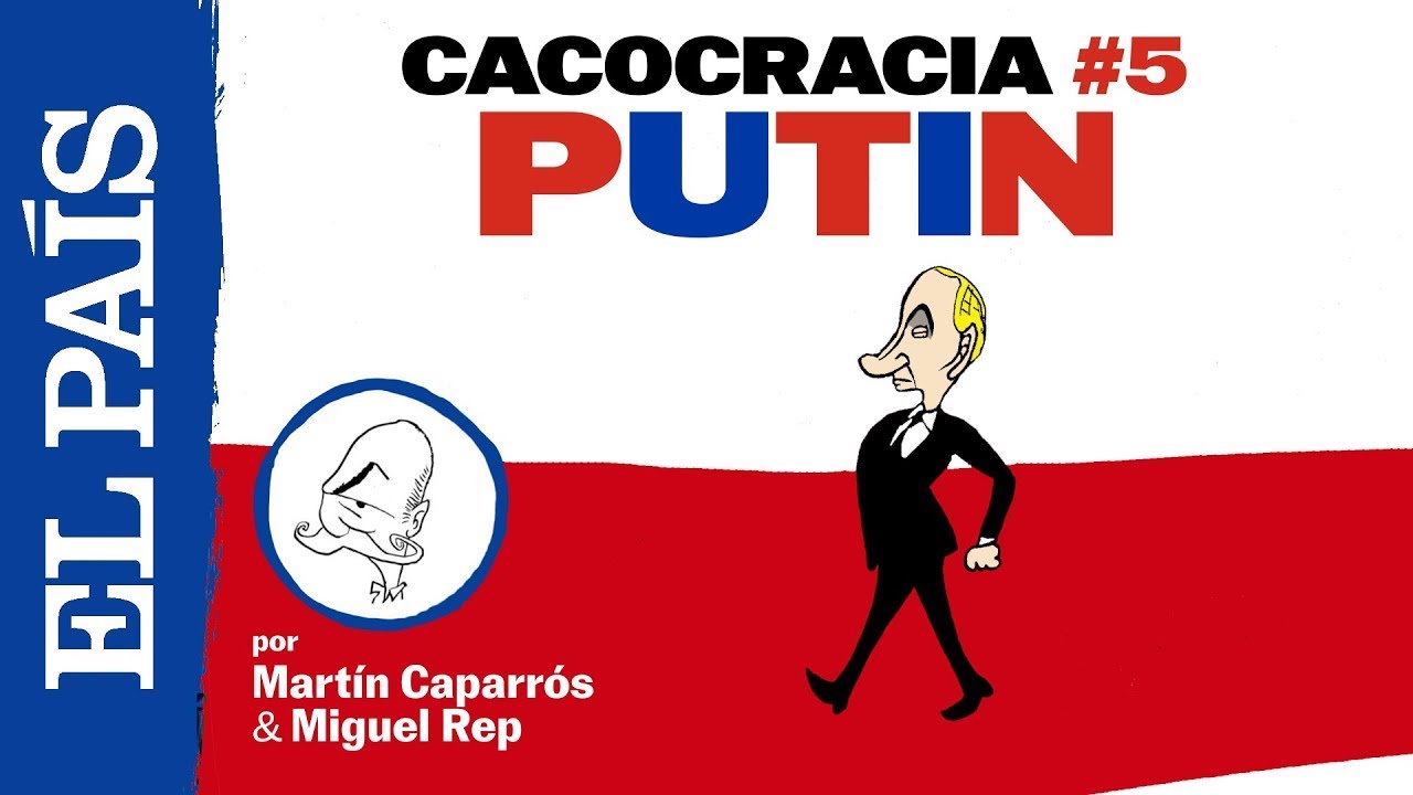 Putin, un hijo de la gran Rusia | CACOCRACIA | EP. 5 | EL PAÍS