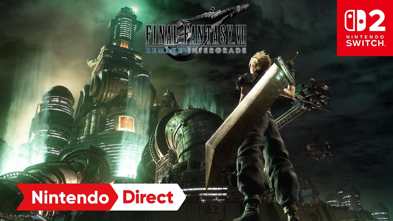 FINAL FANTASY VII REMAKE INTERGRADE &ndash; Release Date Announcement &ndash; Nintendo Switch 2