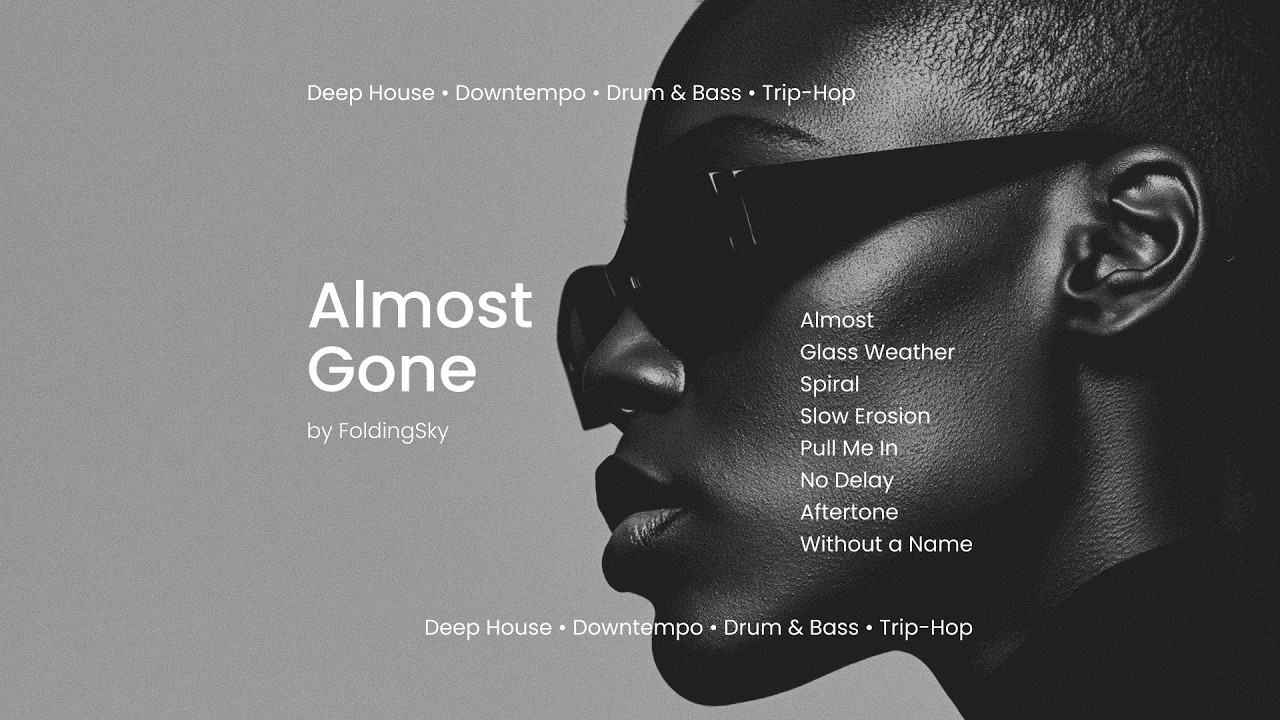 FoldingSky - Almost Gone (Deep house / Minimal trip-hop)