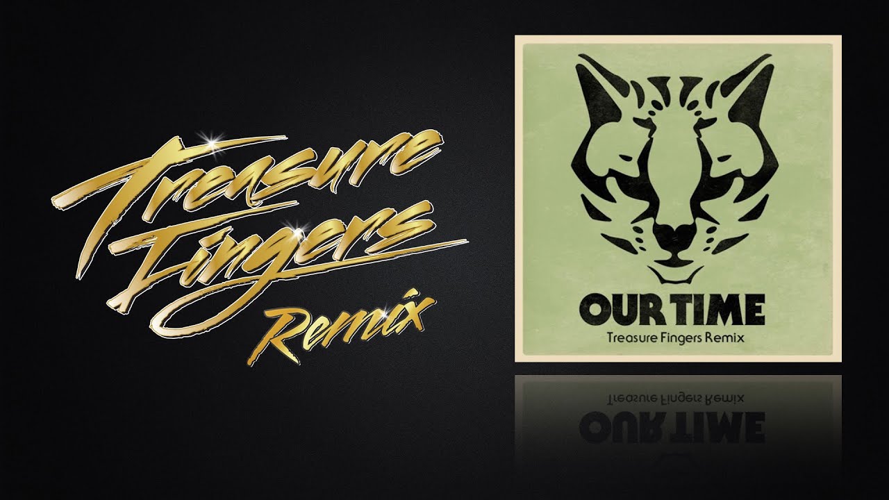 Ocelot - Our Time (Treasure Fingers Remix)