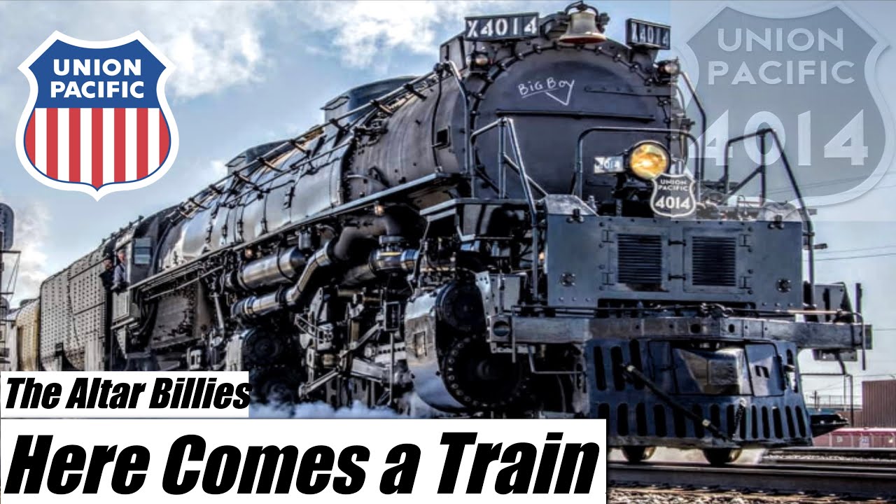 HERE COMES A TRAIN! 🚂 Steam Locomotives and Trains ⭐ Train Song/Country/Rockabilly ⭐ Altar Billies 🚂