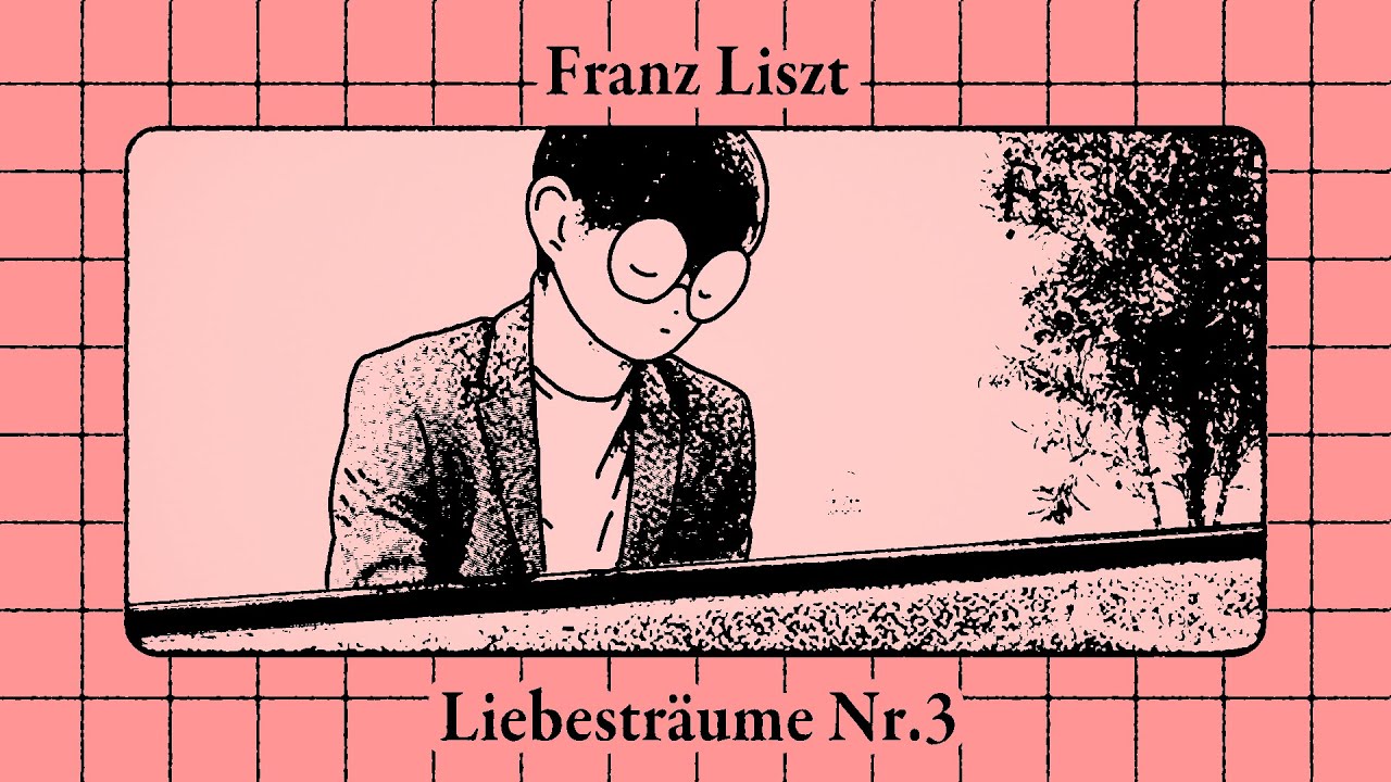 リスト: 愛の夢 第３番/Liszt: Liebesträume Nr.3【アニメーションMV】