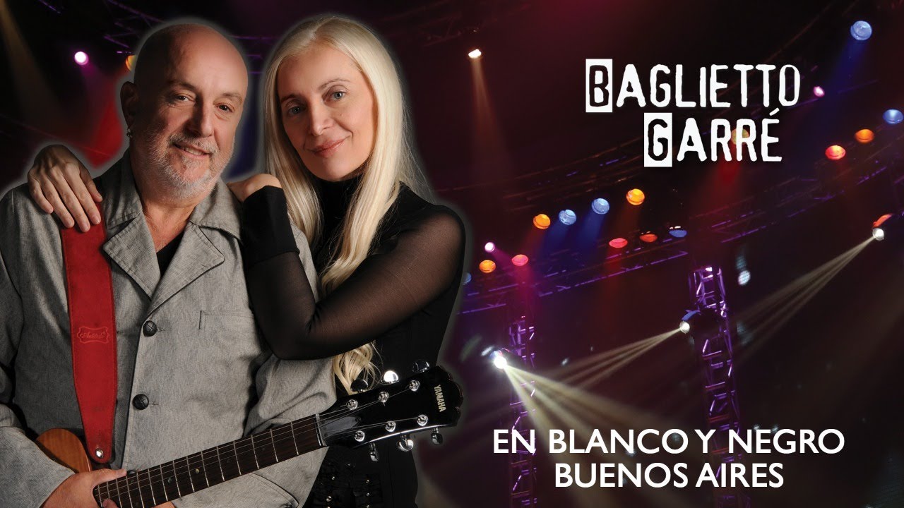 Baglietto / Garré - En Blanco y Negro (Buenos Aires) (Vivo Teatro Opera)