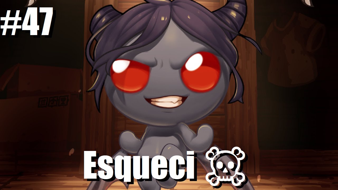 Esqueci ☠️ | The Binding of Isaac Repentance+ [47]