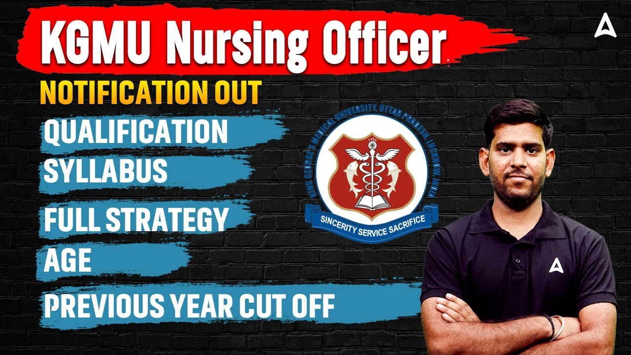 KGMU Nursing Officer Vacancy 2025 | KGMU Nursing Officer Notification 2025 Out | KGMU 2025
