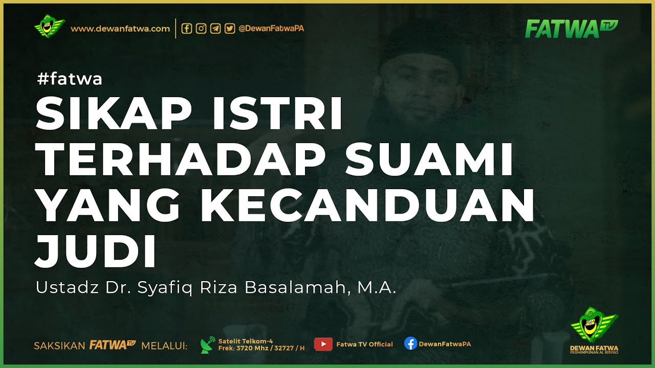 028 Fatwa - Suami yang kecanduan Judi - Ustadz Dr. Syafiq Riza Basalamah, M.A. حَفِظَهُ اللهُ
