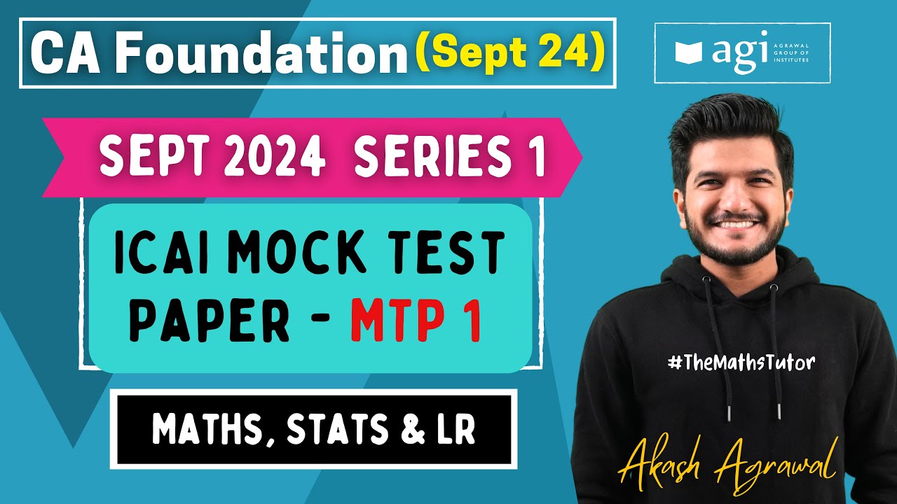 Quantitative Aptitude MTP 1 September 2024 | CA Foundation Maths Mock Test Paper 1 | Akash Agrawal