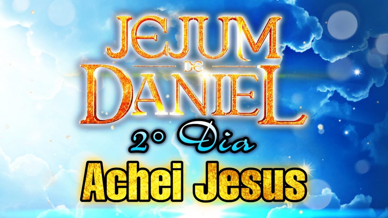 🕊 ACHEI JESUS - ANDRÉ BARROSO (2º DIA - JEJUM DE DANIEL)