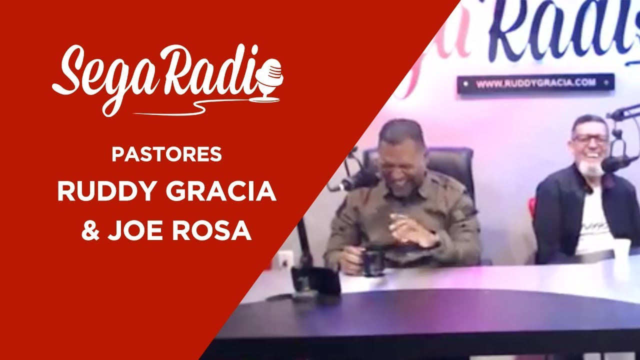 Pastor Ruddy Gracia & Pastor Joe Rosa | Segaradio