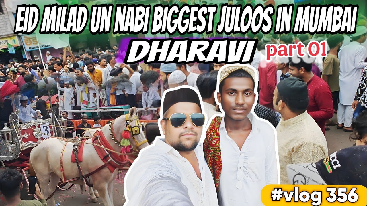 Eid Milad Un Nabi | Dharavi Biggest Juloos in Mumbai | Jashn-e-Eid Milad Celebration