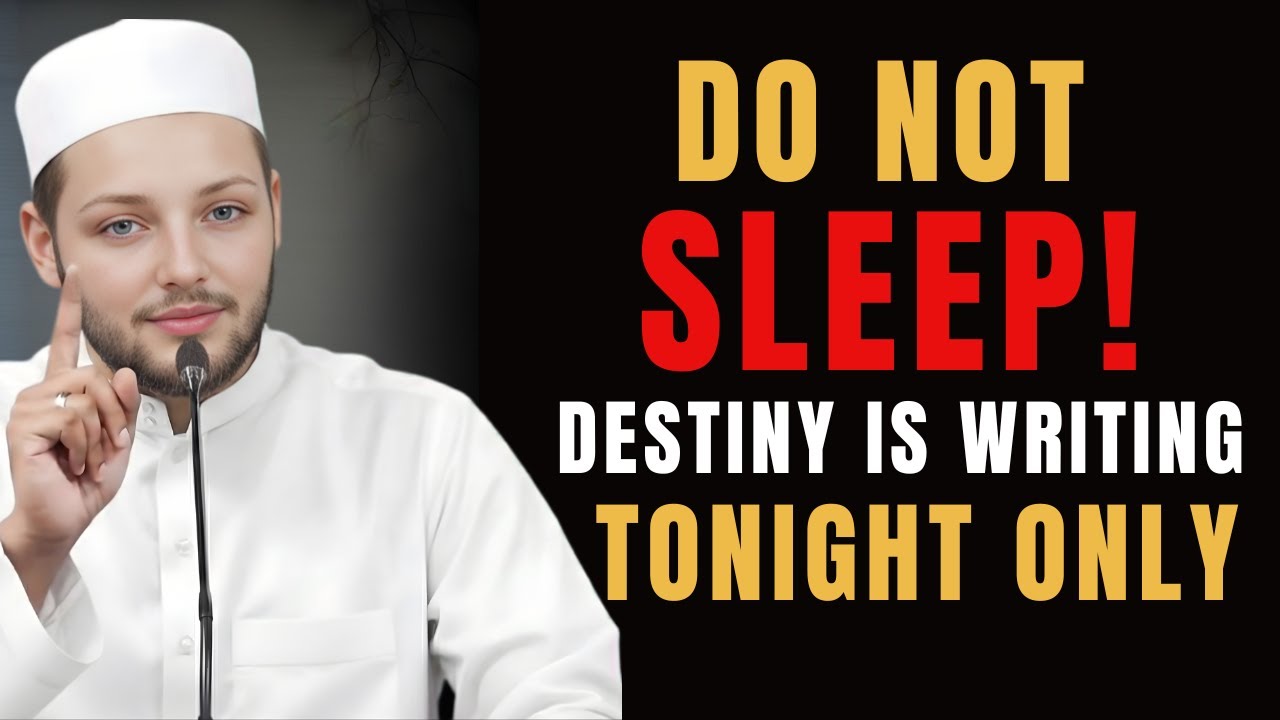 DO NOT SLEEP TONIGHT! Your Destiny Is Being Written (Shab-e-Barat Warning) | Abdul Rehman