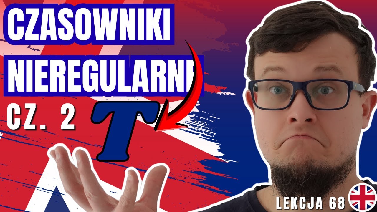 Czasowniki nieregularne bez wkuwania 🧠 Drużyna T – część 2