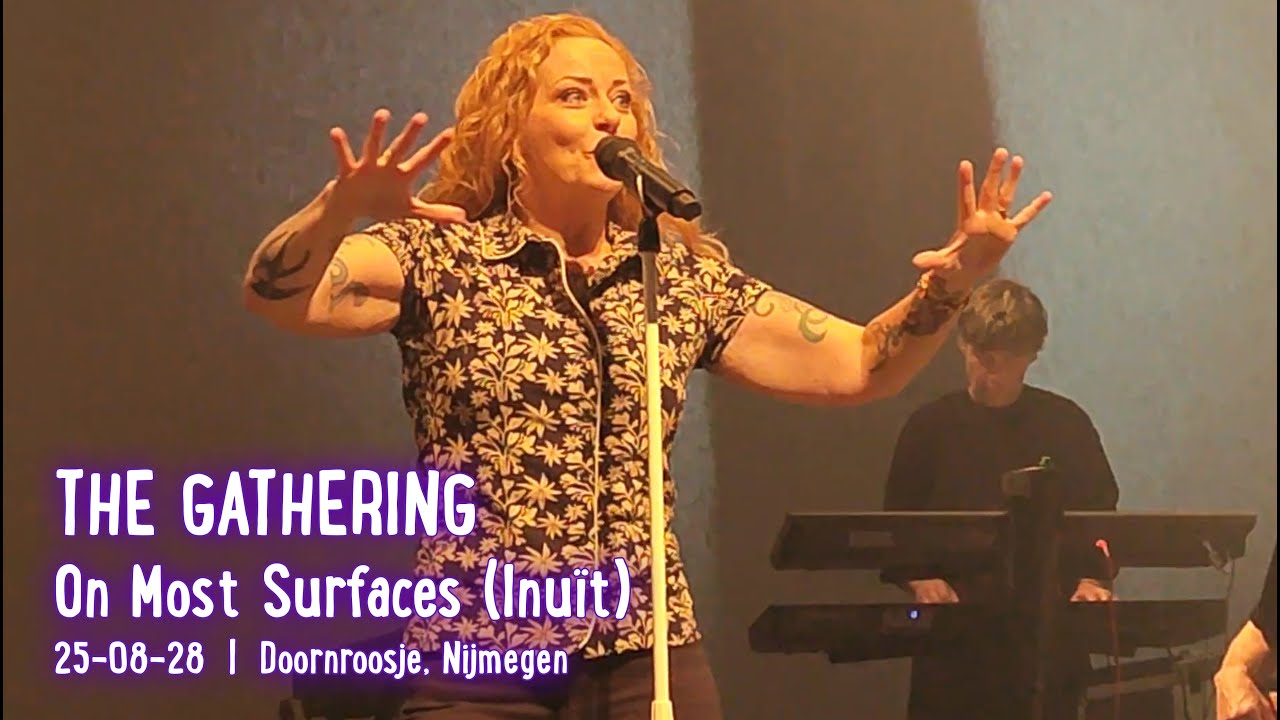 THE GATHERING - On Most Surfaces (Inuït); live @Doornroosje, Nijmegen; 2025-08-28