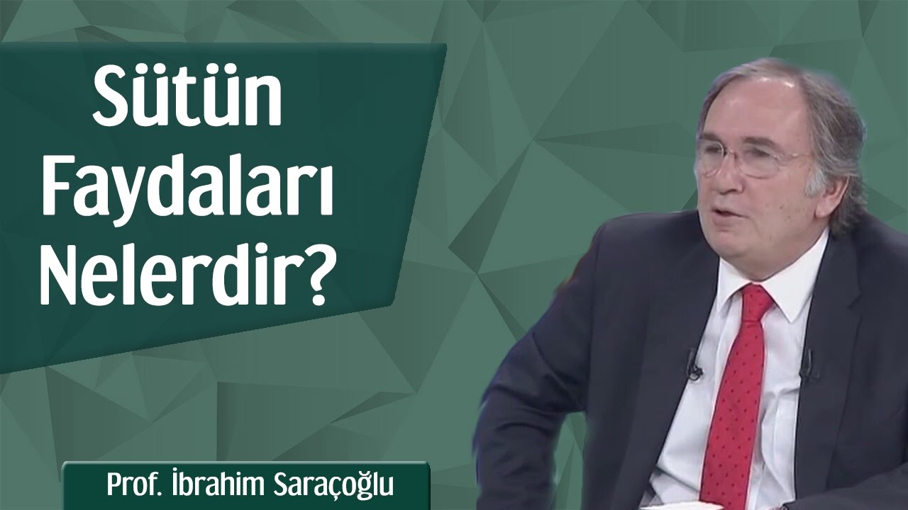 Sütün Faydaları Nelerdir? | Prof. İbrahim Saraçoğlu