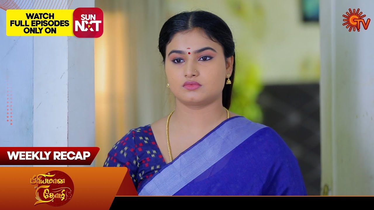 Priyamaana Thozhi - Weekly Recap | 22  Jan 2024 -  27 Jan 2024 | Sun TV