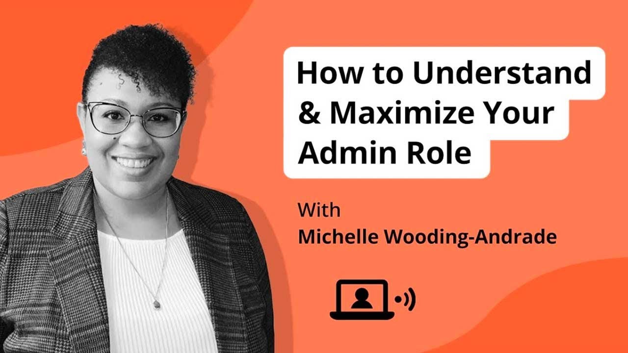Webinar: How to Understand & Maximize your Admin Role | Ellii