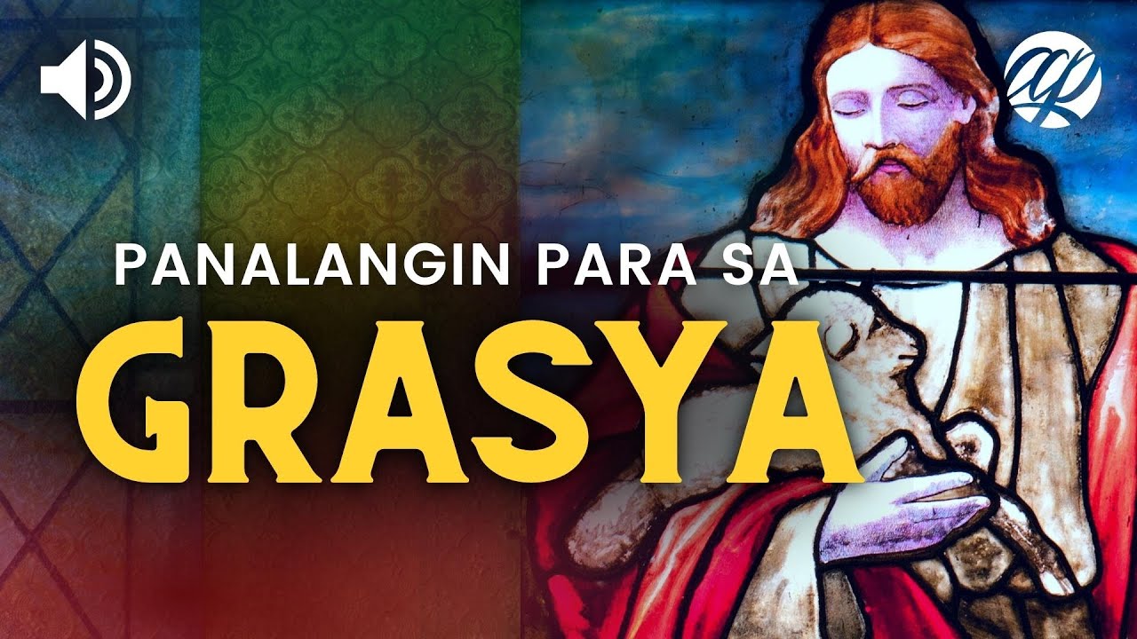Panalangin para sa Grasya • Tagalog Prayer for Blessings and Special Intentions