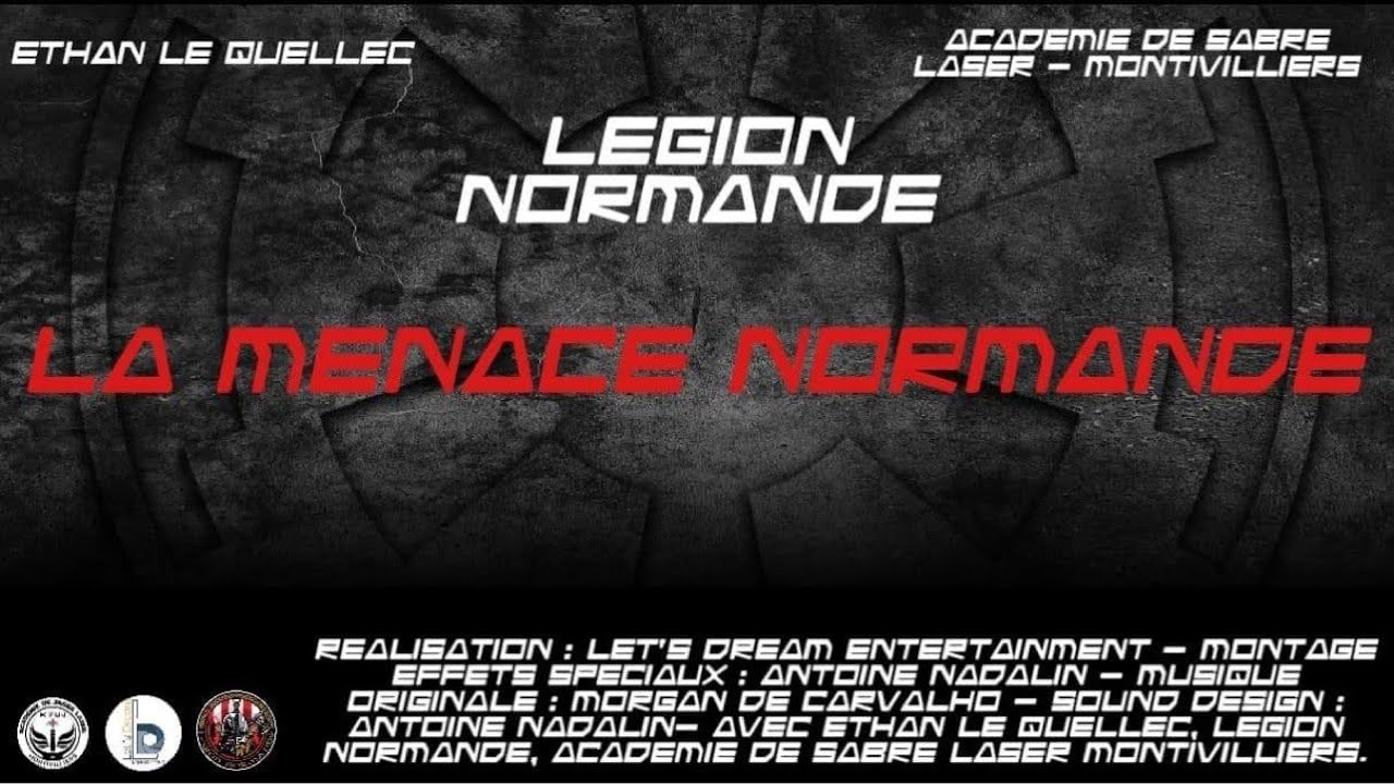 FAN FILM - La Menace Normande - Légion Normande / Académie de Sabre Laser Montivilliers