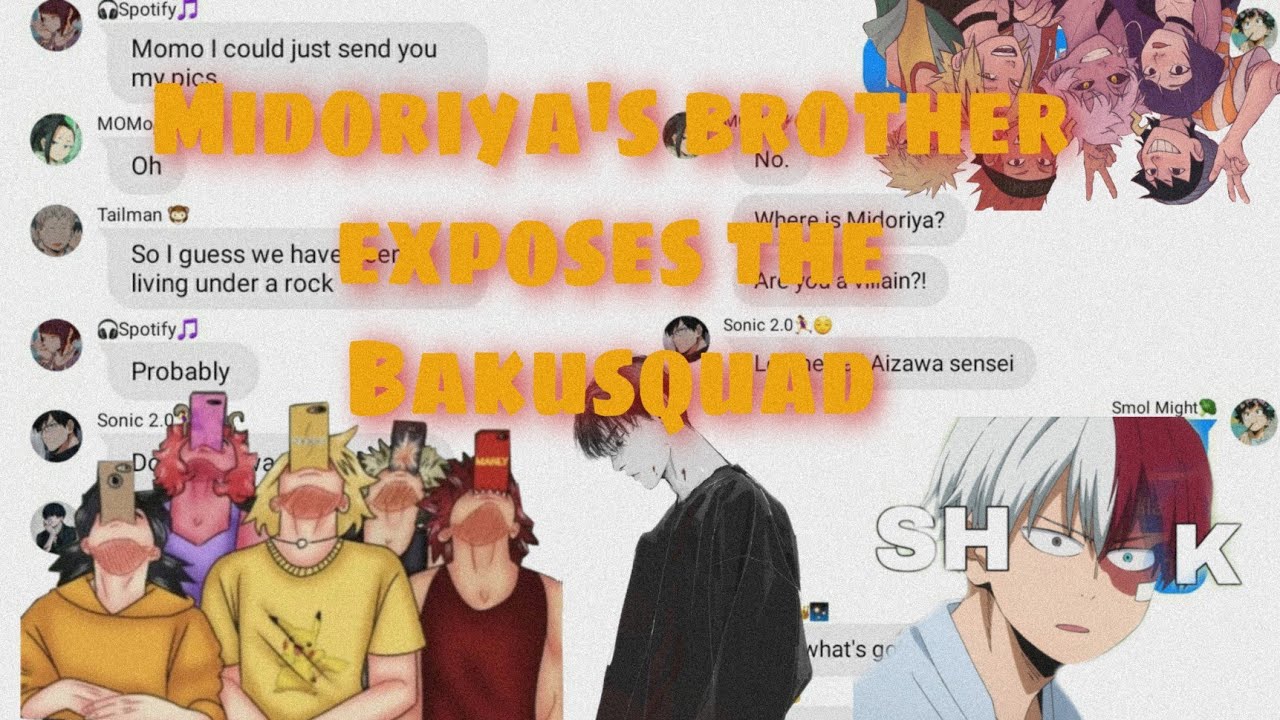 Bakusquad exposed by Midoriya's brother👀🗿💅🏼[]bnha texts[]chaotic af[]Pt 1