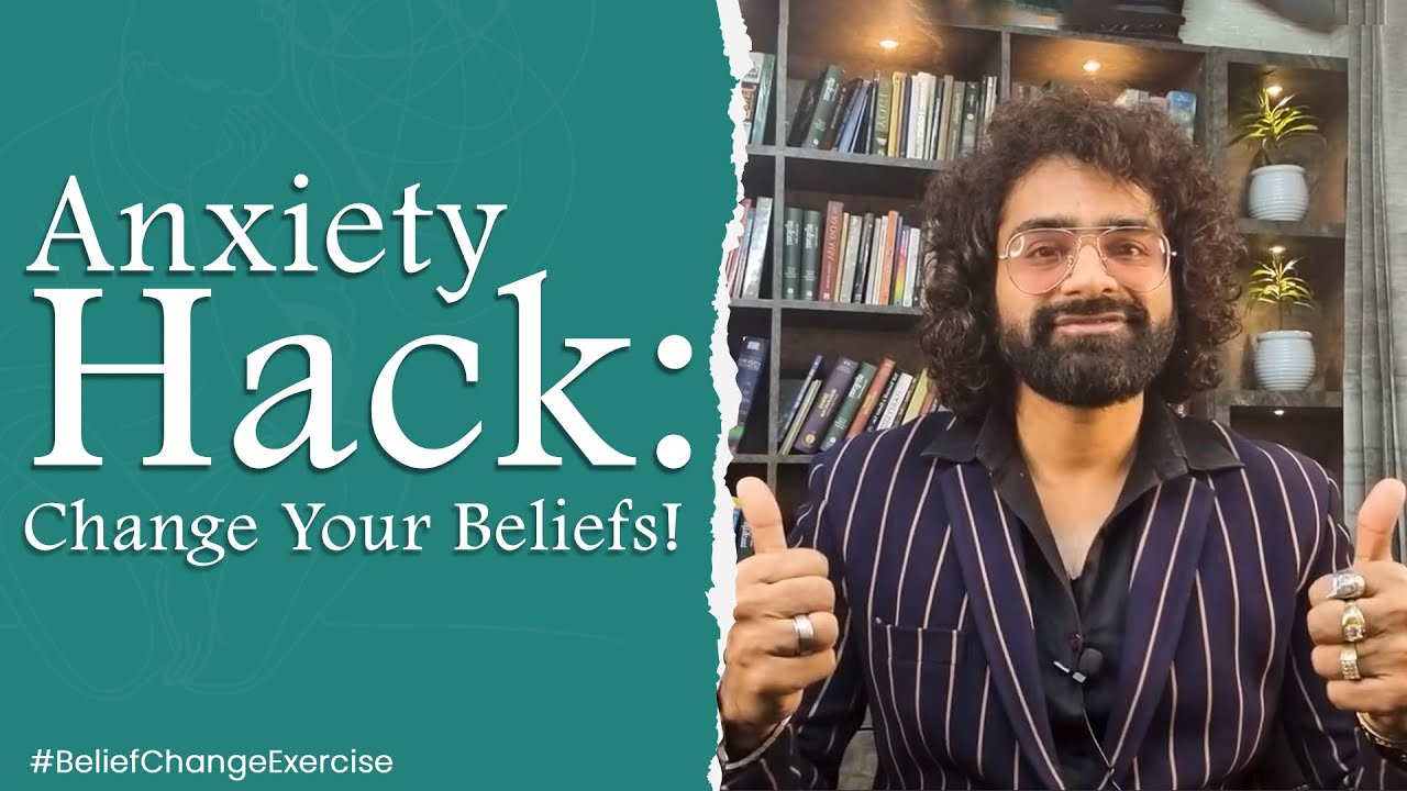 Anxiety Ka Asli Hack: Belief change Exercise  #BeliefChangeExercise