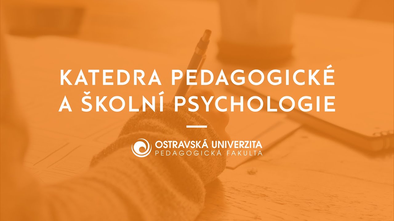 Pedagogická a školní psychologie | Pedagogická fakulta Ostravské univerzity