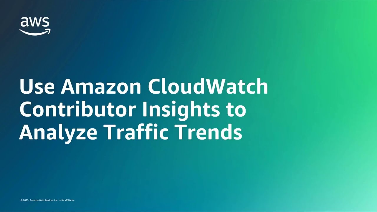 Use Amazon CloudWatch Contributor Insights to Analyze Traffic Trends | Amazon Web Services