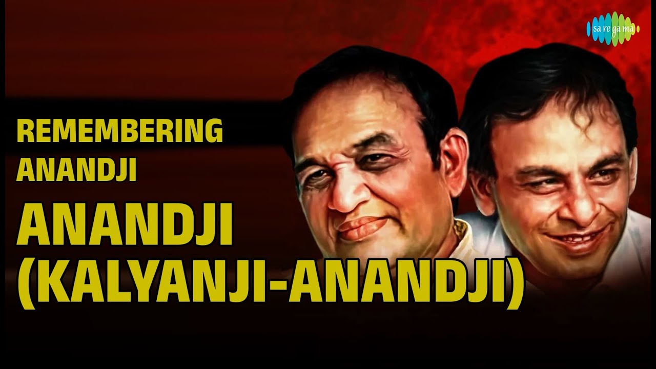 आनंदजी (कल्याणजी-आनंदजी) Birthday Special: 10 सदाबहार गाने!