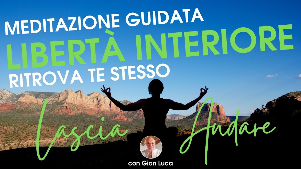 Meditazione profonda verso la Libertà interiore Liberi da pensieri e pesantezze