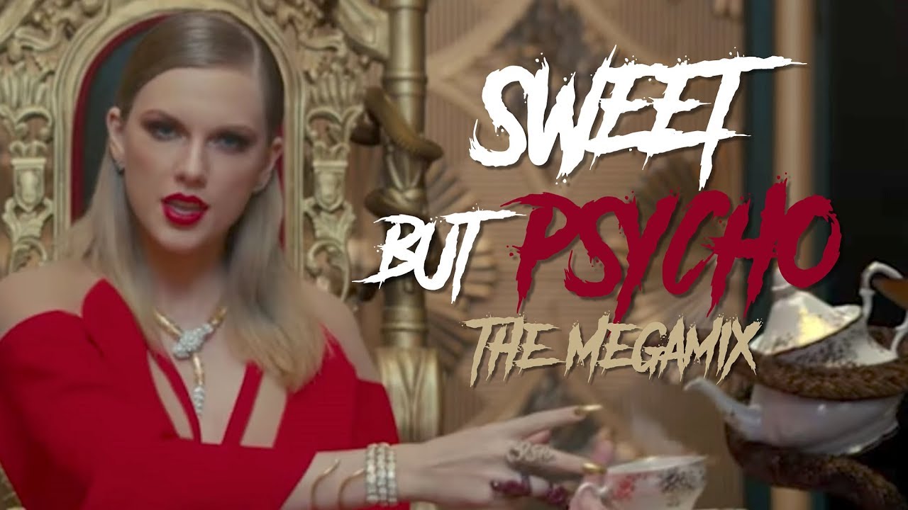 SWEET BUT PSYCHO | The Megamix ft. Charli XCX, Netta, Billie Eilish, BLACKPINK & MORE!!!