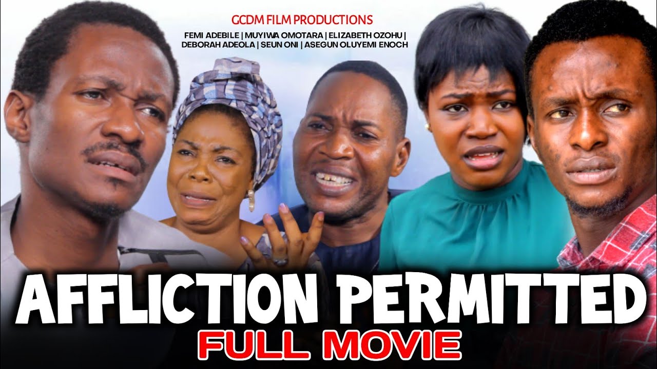 AFFLICTION PERMITTED FULL MOVIE - Latest Gospel Movie - Fejosbaba TV