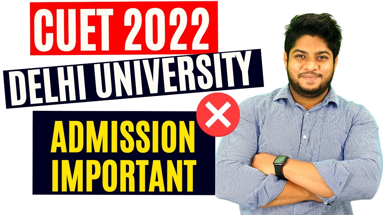 Delhi University Admission 2022 - IMPORTANT 🔥